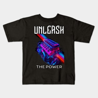Unleash The Power Speed Fast Car Engine Motor Kids T-Shirt